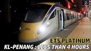 Ets platinum, gold, silver and low zone timetable. Ets Platinum Train Experience Kl Penang Less Than 4 Hours Youtube