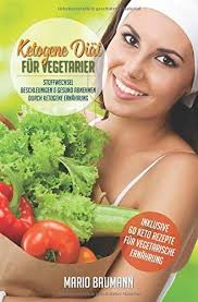 Ketogene Diat Fur Vegetarier Stoffwechsel Beschleunigen Gesund Abnehmen Durch Ketogene Ernahrung Bonus Uber 60 Keto Rezepte Fur Keto Vegan Stuffed Peppers