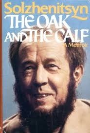 The Oak and the Calf: Sketches of Literary Life in the Soviet Union by  Aleksandr Isaevich Solzhenitsyn (1980-04-03)