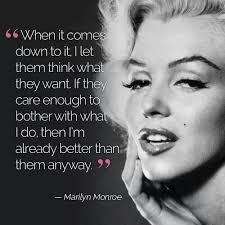 Marilyn Monroe Quotes That She Never Actually Said Marilyn Monroe Quotes Monroe Quotes Marilyn Quotes