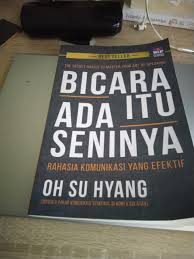 Resensi Bicara Itu Ada Seninya Mendengarkan Lebih Banyak Atau Berbicara Lebih Banyak Dinda Pranata