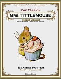 The Tale Of Mrs Tittlemouse This Book Features The Original Text And Full Color Original Beatrix Potter Art Mrs In 2020 Children S Picture Books Picture Book Tales