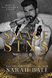 Savage Sins (Bale's Villainous Tales #1) by Sarah Bale | Goodreads