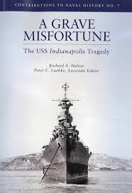 An amazon best book of july 2018: A Grave Misfortune The Uss Indianapolis Tragedy U S Government Bookstore
