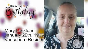 We're wishing a very happy birthday to Mary Locklear. She's from Vanceboro.  We hope you have a great 57th birthday!