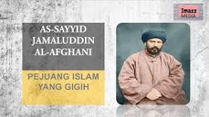 In 1857, jamaluddin afghani spent a year in delhi and after performing the pilgrimage of hajj in mecca, he returned to afghanistan in 1858. Tokoh As Sayyid Jamaluddin Al Afghani Pejuang Islam Yang Gigih Youtube