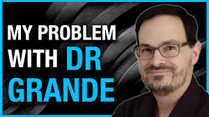 My Problem with Dr Grande