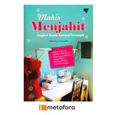 Modul kursus menjahit tingkat terampil pdf. Mahir Menjahit Tingkat Dasar Sampai Terampil Shopee Indonesia