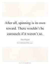 Spinning Quotes Spinning Sayings Spinning Picture Quotes Page 3