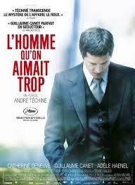 Agnès, fille de la propriétaire d'un casino, rencontre maurice. L Homme Qu On Aimait Trop 2014 Cast And Crew Trivia Quotes Photos News And Videos Famousfix