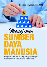 Buku Manajemen Sumber Daya Manusia Kumpulan Teori Msdm Yang Dilengkapi Dengan Hasil Penelitian Pada Instansi Pemerintah