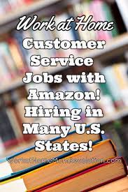 Work At Home With Amazon Hiring Customer Service Reps Customer Service Jobs Work From Home Moms Working From Home