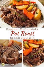 Use the juices in the crock pot as gravy for the pork roast and mashed potatoes. Copycat Mccormick Pot Roast Seasoning Mix Myo Pot Roast Seasoning Pot Roast Seasoning Pot Roast Crock Pot Recipes Pot Roast Recipes