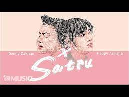 Satru, denny caknan tarafından yaratılan en yeni şarkıdır. Denny Caknan Satru Lyrics Genius Lyrics
