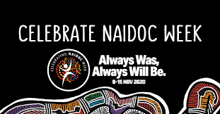 Naidoc week welcome to country and flag raising will take place in buss park at 10am july 5. Celebrating Naidoc Week 8 15 November 2020 Steel Blue Australia