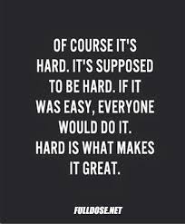  Motivational Monday Hard Is What Makes It Great Study Motivation Quotes Study Quotes Great Inspirational Quotes
