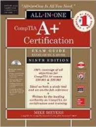 Comptia A Certification All In One Exam Guide 9th Edition Exams Exam Guide Exam Study Guide