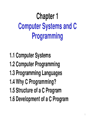 Computer programming is the process of designing and writing computer programs. Chapter 1 C Programming Language Computer Program