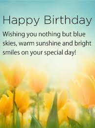 May beauty and happiness surround you, not only on your special day, but always. Warm Wish On Your Special Day Happy Birthday Wishes Card This Happy Birthday Wishes Quotes Birthday Wishes For A Friend Messages Happy Birthday Wishes Cards