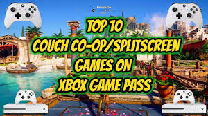 Top 10 Couch Co Op Split Screen Games Xbox Game Pass Youtube