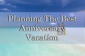 The Most Romantic Anniversary Trip Ideas With Images Anniversary Vacation Anniversary Trips Wedding Anniversary Trips