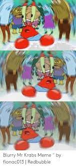 Shadow Kid Blurry Motion Blur Mr Krabs Meme