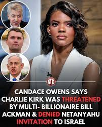 Conservative commentator Candace Owens claims Charlie Kirk received  “threats” during an intervention with billionaire Bill Ackman in the  Hamptons weeks before his death. Owens says Kirk was rethinking his stance  on Israel