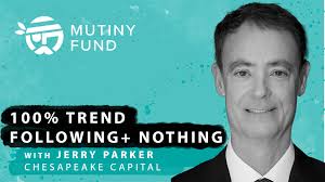 Episode 26: Jerry Parker [Chesapeake Capital]