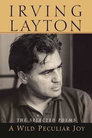 A Wild Peculiar Joy by Irving Layton
