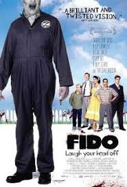 I have seen some zombie movies on netflix as well but they are poorly made with poor cgi and almost everything there sucks. Fido Film Wikipedia