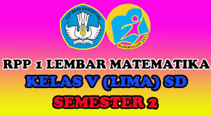 Rpp matematika kelas 5 sd semester ganjildeskripsi lengkap. Rpp 1 Lembar Matematika Kelas V Lima Sd Semester 2 Sang Pendidik