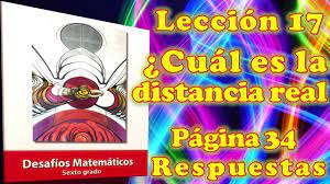 La secretaría de educación pública ha preparado este libro para los profesores de matemáticas de educación secundaria del país, y lo entrega gratuitamente como un apoyo que busca la consolidación de la calidad de la educación. Desafios Matematicos Sexto Grado Leccion 17 Pagina 34 Cual Es La Distancia Real Youtube