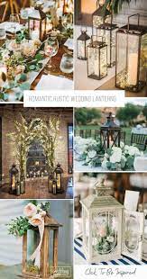Romantic Wedding Lanterns Wedding Forward Romantic Rustic Wedding Wedding Lanterns Rustic Wedding Decor