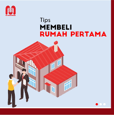 Hal ini menjadi penting, agar. 10 Tips Membeli Rumah Pertama Nua Properti