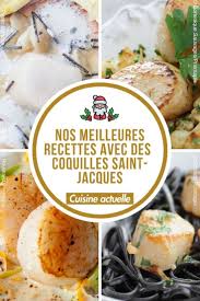 Nos Recettes De Coquilles Saint Jacques Recette Avec Des Coquilles Saint Jacques Recettes Faciles Avec Des Recettes De Cuisine Coquille Saint Jacques Recette