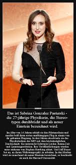 Maybe you would like to learn more about one of these? Das Ist Sabrina Gonzalez Pasterski Die 27 Jahrige Lustige Bilder Spruche Witze Echt Lustig