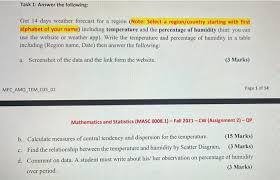 It is naturally absorbed from sunlight, but can also be obtained through supplements. Solved Task 1 Answer The Following Get 14 Days Weather Chegg Com