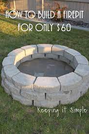 How To Build A Diy Fire Pit For Only 60 Keeping It Simple Diy Outdoor Fireplace Fire Pit Backyard Fire Pit