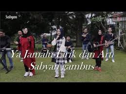 Wakajilulahu balkana nuro (ya jamalu) kana la syamsa min huwal buduro (ya jamalu) walam yakunil huda laulazuhuro (ya jamalu) wakulul kauni anaa ru binuuri. Nissa Sabyan Ya Jamalu Lirik Arab Dan Artinya Sabyan Gambus Youtube