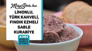 limonlu turk kahveli findik ezmeli sable kurabiye tarifi a101 youtube kurabiye tarifleri kurabi ye tatli