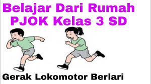Maybe you would like to learn more about one of these? Pembelajaran Daring Pjok Kelas 3 Sd Gerak Lokomotor Berlari Tema 1 Kd 3 1 4 1 Belajar Dari Rumah Youtube