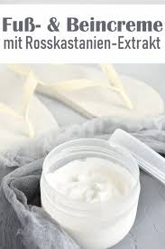 Fuss Und Beincreme Mit Rosskastanien Extrakt Fur Die Venen Kochrezepte Einfach Kochen Rezeptideen