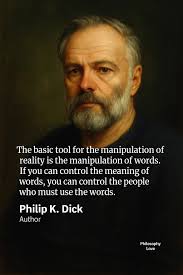 Philip K Dick's views