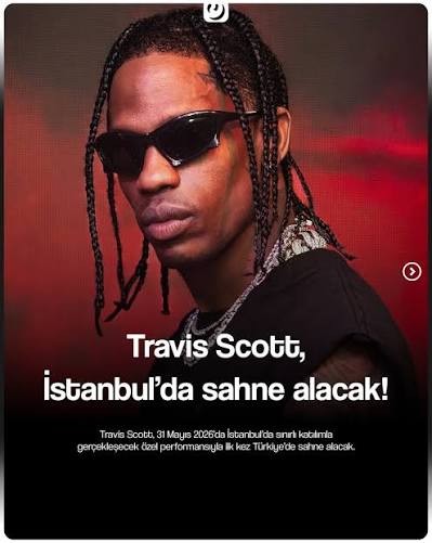Travis Scott Türkiye'ye Geliyor: Beklentiler ve Bilet Avı Rehberi