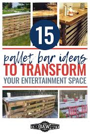 That's why i created this pallet projects article. 15 Epic Pallet Bar Ideas To Transform Your Space The Saw Guy