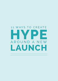 Arena tour as well as a … 11 Ways To Create Hype Around A New Launch