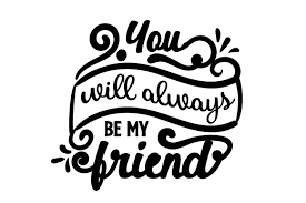 Download You Will Always Be My Friend Svg Cut Files Cut Files Etsy PSD Mockup Templates