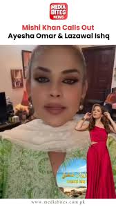 Mishi Khan slams Ayesha Omar over drama Lazawaal Ishq