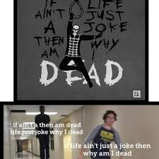 She owes him her life. This Meme Template Is Probably Classes As Dead Just Like Something Else Mychemicalromance