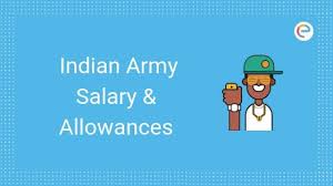 Indian Army Salary Detailed Salary Pay Scale Allowances